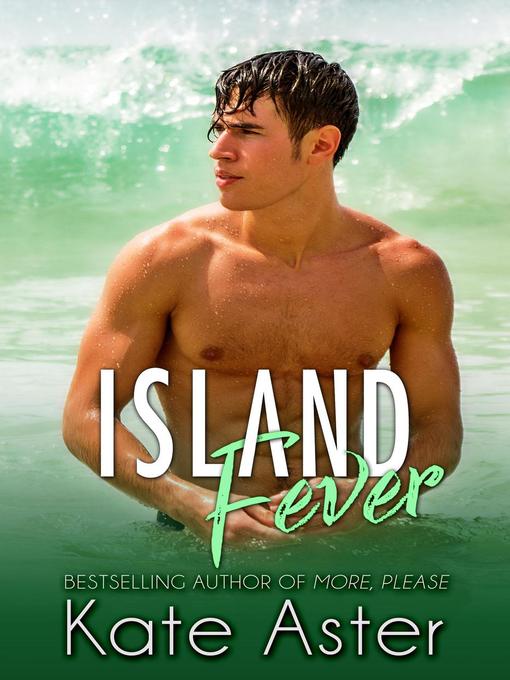 Title details for Island Fever by Kate Aster - Available